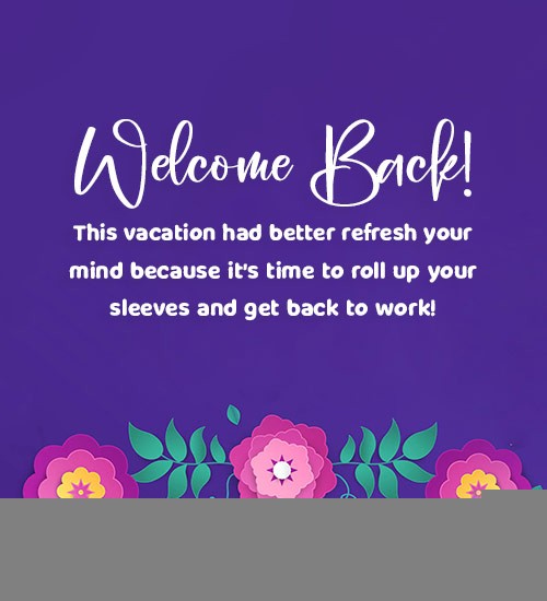 back to work message after holidays