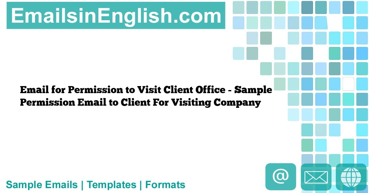 client visit to office email